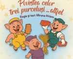 Povestea celor tei purceluși…altfel