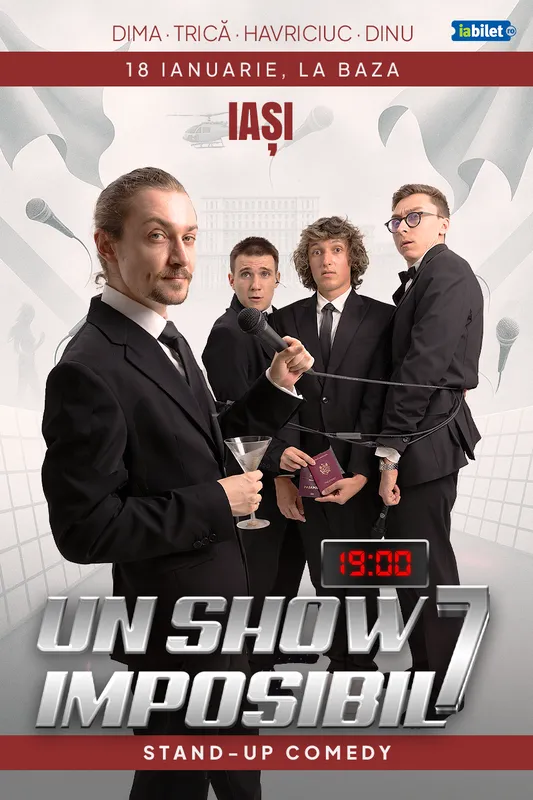 Stand-up Comedy „Un Show Imposibil 7” cu Dima, Dinu, Trică și Havriciuc