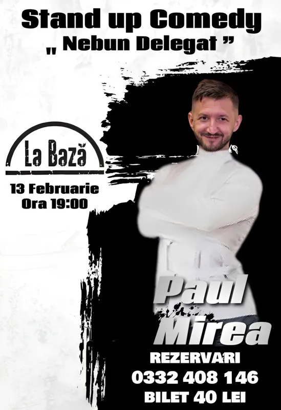 Stand-up Comedy "Nebun Delegat by PsihoPaul" cu Paul Mirea