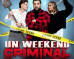 Filmul "Un weekend criminal"