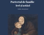 Atelier educațional „Portretul de familie – ieri și astăzi”