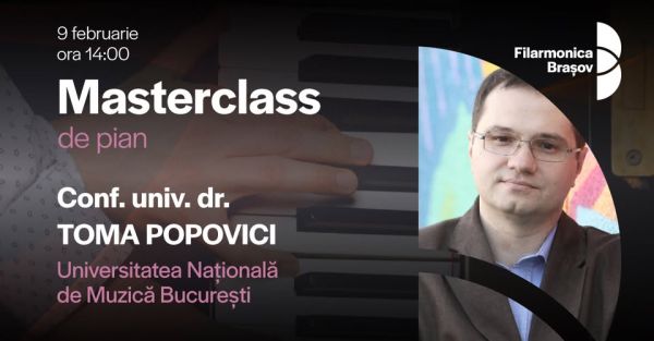Masterclass de pian cu Toma Popovici
