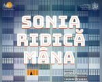 Spectacolul: "SONIA RIDICĂ MÂNA"
