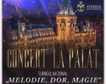 Concert la Palat | Melodie, Dor, Magie