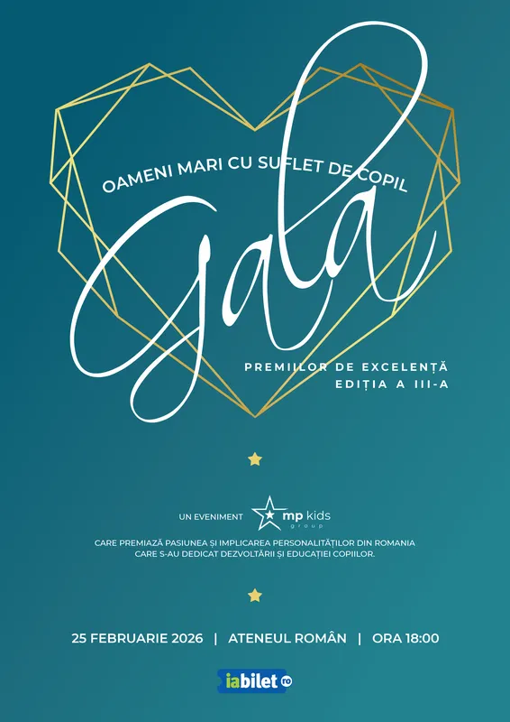 Gala „Oameni Mari cu Suflet de Copil” - Editia a III-a
