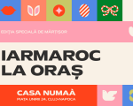 IARMAROC la Oraș – Ediția Specială de Mărțișor