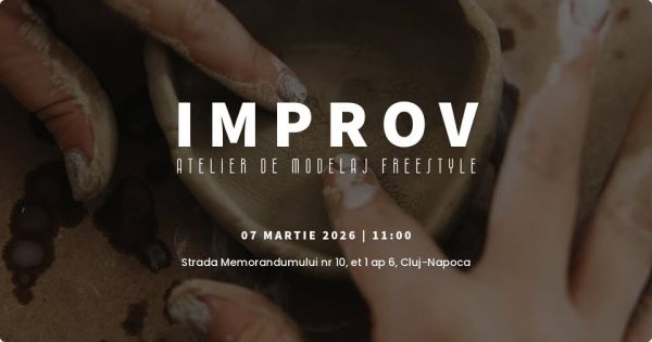 IMPROV - Atelier de modelaj FREESTYLE