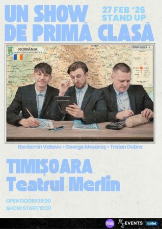 Un Show de Primă Clasă - Stand-up Comedy cu Beniamin Vatavu, George Mesaroș și Traian Dobra