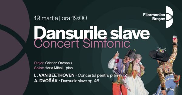 Dansurile slave: Concert simfonic cu Cristian Oroșanu, Horia Mihail și orchestra Filarmonicii Brașov