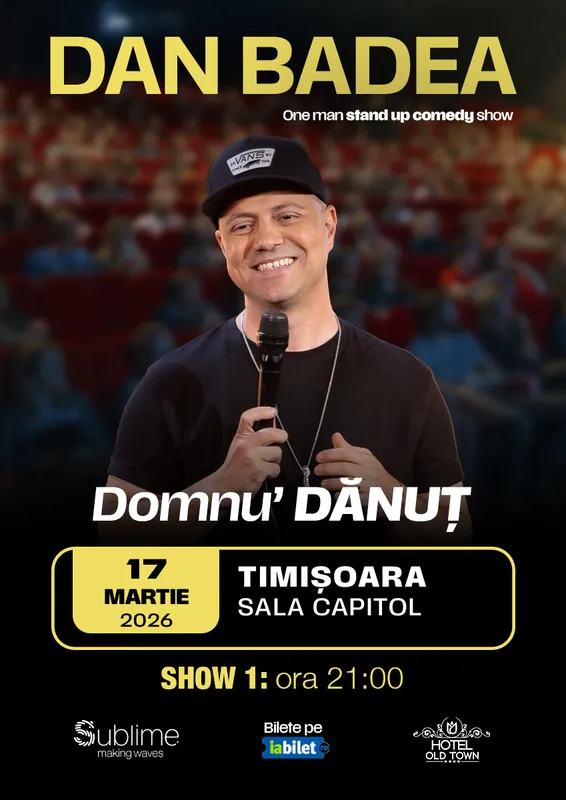 Stand-up Comedy cu DAN BADEA - “Domnu’ DANUT”