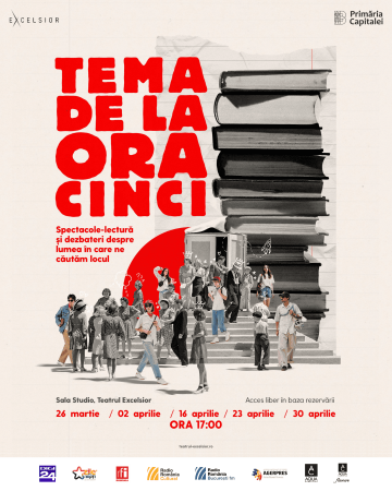 Tema de la ora cinci | Spectacol-lectură