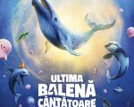 Filmul "Ultima balenă cântătoare"