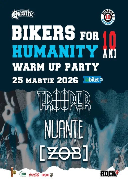 Bikers for Humanity 10 ani - Warm Up Party