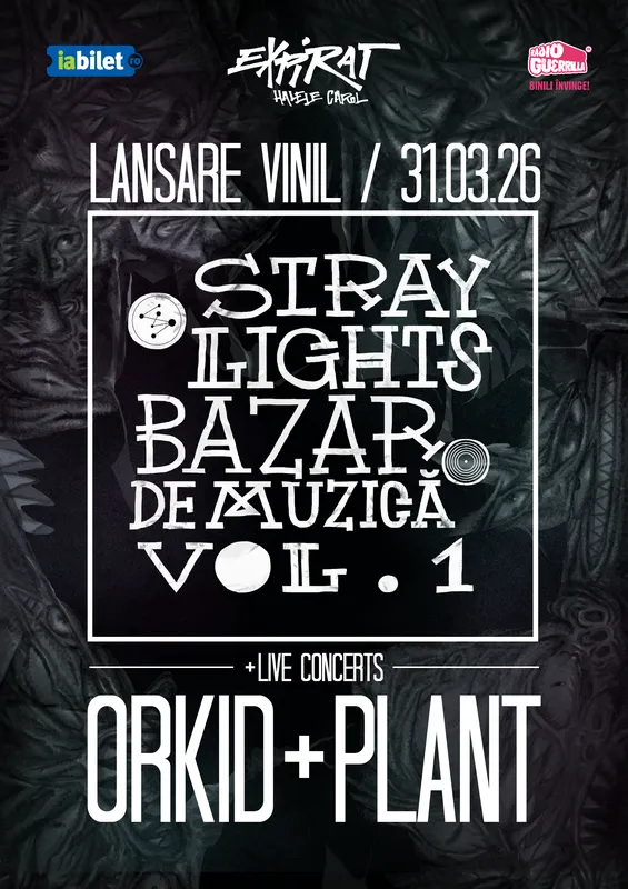 Orkid & Plant • Lansare Vinil Stray Lights + Bazar de muzică