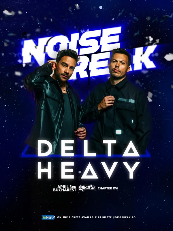 DELTA HEAVY @ NOISEBREAK: CHAPTER XVI