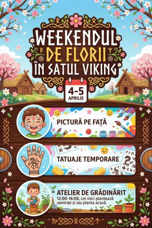 Weekendul de Florii în Satul Viking
