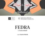 FEDRA | în cadrul proiectului Drept la replică. Lecturi teatrale la bibliotecă
