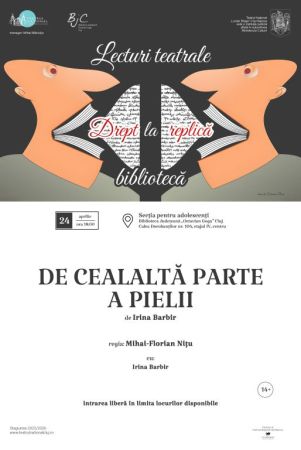 DE CEALALTĂ PARTE A PIELII | în cadrul proiectului Drept la replică. Lecturi teatrale la bibliotecă