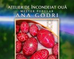 Atelier de încondeiat ouă cu meșterul popular Ana Godri