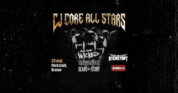 CJ CORE ALL STARS | For The Wicked| Diamonds Are Forever| Scars Of A Story