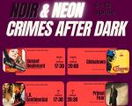 Noir & Neon - Crimes After Dark
