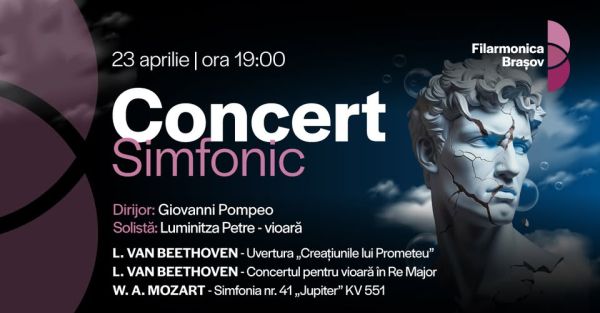 Concert Simfonic cu Giovanni Pompeo, Luminitza Petre și orchestra Filarmonicii Brașov