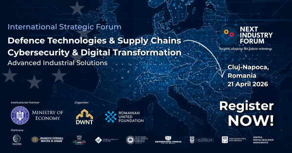 Next Industry Forum. Tehnologii de Apărare & Securitate Cibernetică