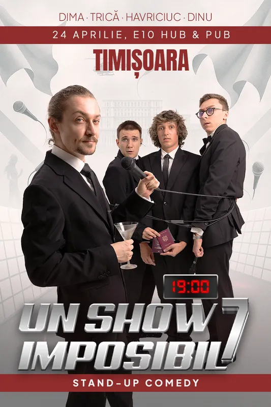 Stand-up Comedy „Un Show Imposibil 7” cu Dima, Dinu, Trică și Havriciuc
