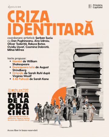 CRIZA IDENTITARĂ | Tema de la ora cinci