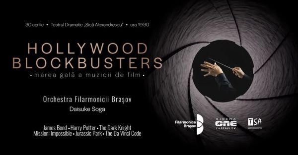 HOLLYWOOD BLOCKBUSTERS: Marea gală a muzicii de film | Dirijor: Daisuke Soga