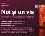 Noi și un vis | Recital al Facultății cu Muzică