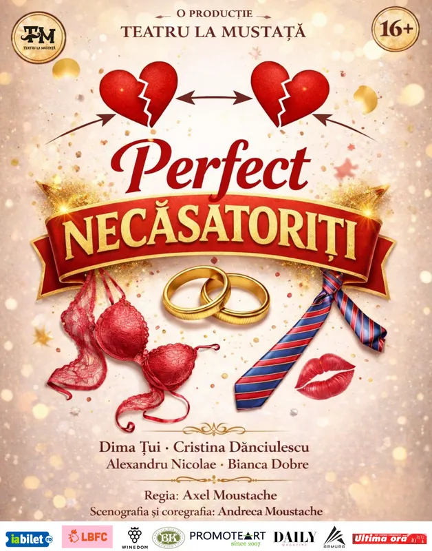 "Perfect Necăsătoriți" | Spectacol