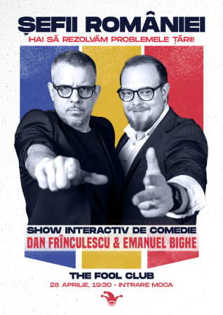 ȘEFII ROMÂNIEI, show interactiv de comedie cu Frînculescu și Bighe