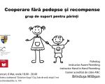 Grup de suport pentru părinți. Tema întâlnirii: Cooperare fără pedepse și recompense