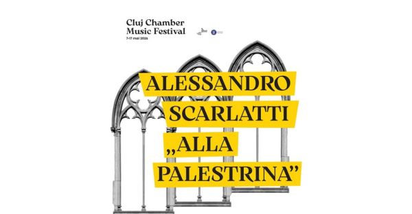 ALESSANDRO SCARLATTI "ALLA PALESTRINA" | Cluj Chamber Music Festival 2026