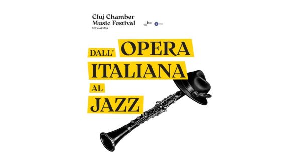 DALL' OPERA ITALIANA AL JAZZ | Cluj Chamber Music Festival 2026