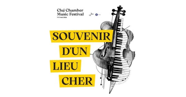 SOUVENIR D'UN LIEU CHER | Cluj Chamber Music Festival 2026