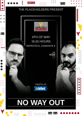 No Way Out – by The Placeholders | Improteca - The Festival 2026