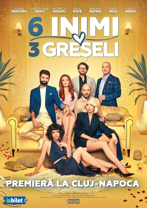6 Inimi, 3 Greșeli | Spectacol