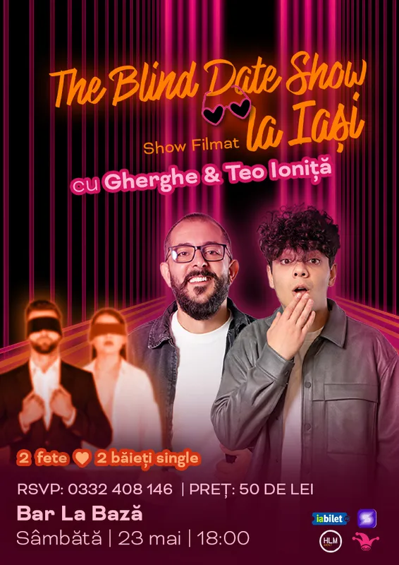 The Blind Date Show cu Gherghe și Teo Ioniță