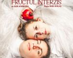 Fructul interzis | Spectacol