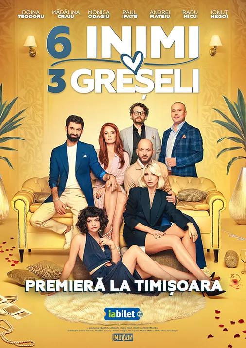 6 Inimi, 3 Greșeli | Spectacol