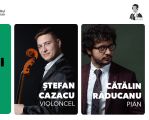 Recital cameral - Ștefan Cazacu | Cătălin Răducanu
