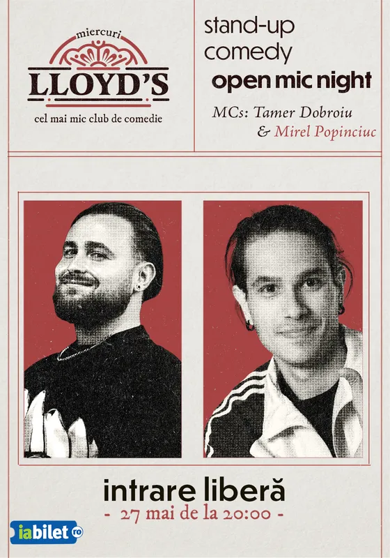 Open Mic MCs: Tamer Dobroiu & Mirel Popinciuc