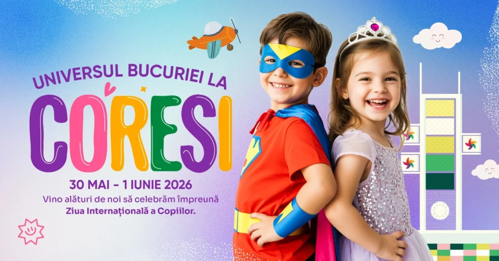 Universul Bucuriei la CORESI