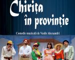 Chirița în provinție | Spectacol