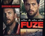 Filmul "Fuze: Diversiune explozivă"