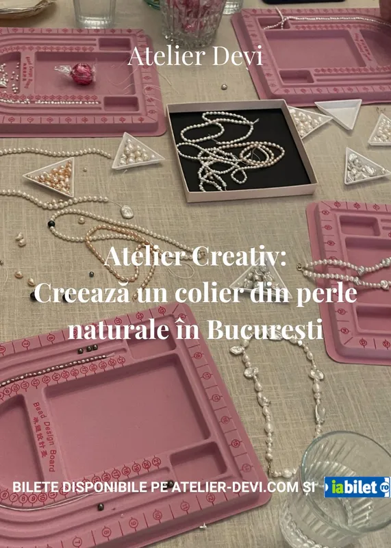 Atelier de bijuterii – Creează un colier din perle