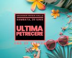ULTIMA PETRECERE DIN SEZON