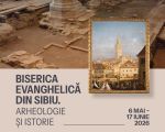 Expoziția „Biserica Evanghelică din Sibiu: arheologie și istorie”